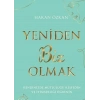 Yeniden Biz Olmak