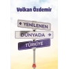 Yenilenen Dünyada Türkiye
