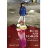 Yeter Kan Akmasın