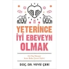Yeterince İyi Ebeveyn Olmak