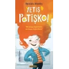 Yetiş Patişko!