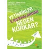 Yetişkinler Ejderhalardan Neden Korkar?