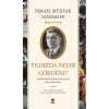 Yıldız’da Neler Gördüm?
