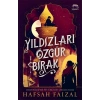 Yıldızları Özgür Bırak (Ciltli)