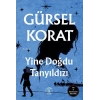 Yine Doğdu Tanyıldızı