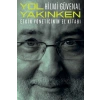 Yol Yakınken