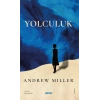 Yolculuk / Andrew Miller + Sanat Kitabı