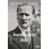 Yorulsanız Bile