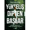Yükseliş Dipten Başlar