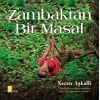 Zambaktan Bir Masal (Ciltli)