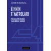 Zihnin Tiyatroları