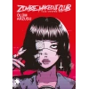 Zombie Makeout Club 1- Ölüm Arzusu