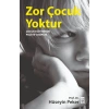 Zor Çocuk Yoktur