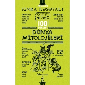 100 Soruda Dünya Mitolojileri