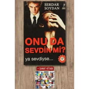 Onu Da Sevdin Mi? / Serdar Soydan + Sanat Kitabı