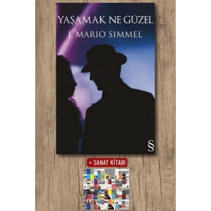 Yaşamak Ne Güzel / J. Mario Simmel + Sanat Kitabı