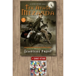 Tek Ayağı Mezarda / Jeaniene Frost + Sanat Kitabı