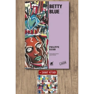 Sanat Kitabı + Betty Blue / Philippe Djian