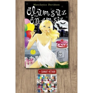 Ölümsüz ve Önemsiz / Mary Janice Davidson + Sanat Kitabı
