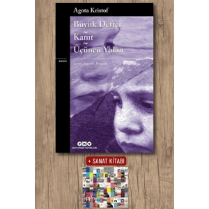 Sanat Kitabı + Büyük Defter - Kanıt - Üçüncü Yalan / Agota Kristof