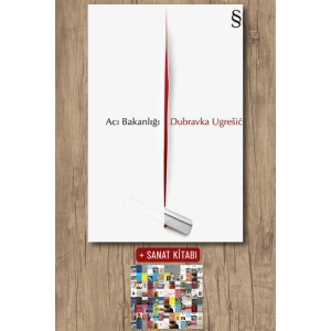 Acı Bakanlığı / Dubravka Ugresic + Sanat Kitabı