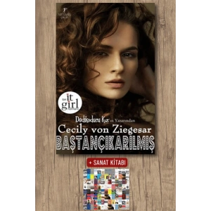 Baştançıkarılmış / Cecily Von Ziegesar + Sanat Kitabı