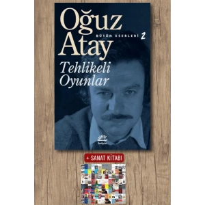 Sanat Kitabı + Tehlikeli Oyunlar / Oğuz Atay