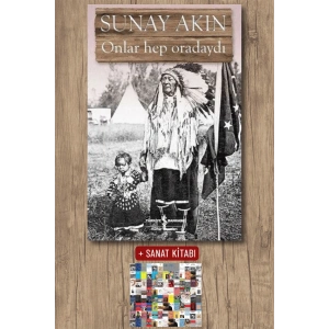 Sanat Kitabı + Onlar Hep Oradaydı / Sunay Akın