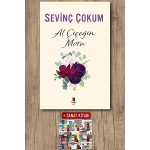 Al Çiçeğin Moru / Sevinç Çokum + Sanat Kitabı