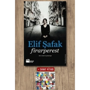 Sanat Kitabı + Firarperest / Elif Şafak