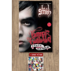 Vampir Günlükleri - Dönüş: Gölge Ruhlar / L. J. Smith + Sanat Kitabı