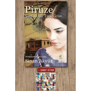 Piruze - Şamda Bir Türk Gelin / Sinan Akyüz + Sanat Kitabı