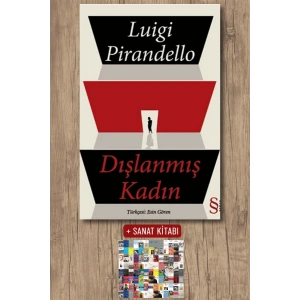 Dışlanmış Kadın / Luigi Pirandello + Sanat Kitabı