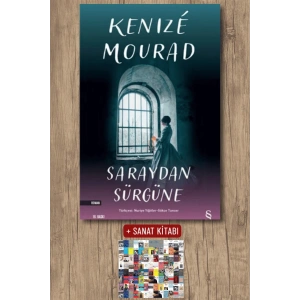 Saraydan Sürgüne / Kenize Mourad + Sanat Kitabı
