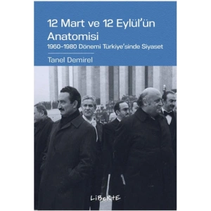 12 Mart ve 12 Eylülün Anatomisi