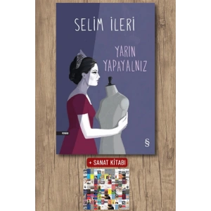 Yarın Yapayalnız / Selim İleri + Sanat Kitabı