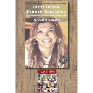Bitti Denen Yerden Başlamak (Cep Boy) / Nilgün Çolak + Sanat Kitabı