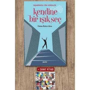 Kendine Bir Işık Seç / Fatma Özlem Aksu + Sanat Kitabı