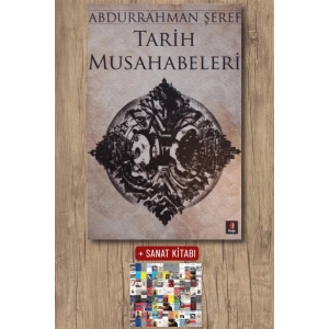 Tarih Musahabeleri / Abdurrahman Şeref + Sanat Kitabı