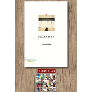 Sanat Kitabı + Bırakmak / Faruk Ulay