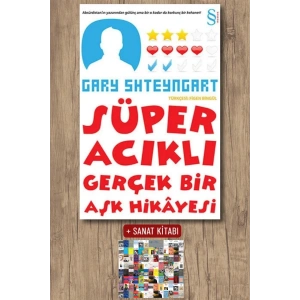 Süper Acıklı Gerçek Bir Aşk Hikayesi / Gary Shteyngart + Sanat Kitabı