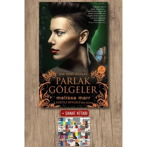 Parlak Gölgeler / Melissa Marr + Sanat Kitabı