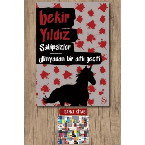 Sahipsizler - Dünyadan Bir Atlı Geçti / Bekir Yıldız + Sanat Kitabı