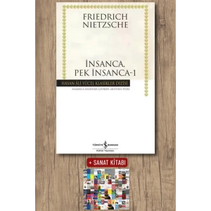 Sanat Kitabı + İnsanca Pek İnsanca - 1 / Friedrich Nietzsche