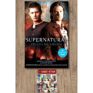 Supernatural - Oğullar ve Savaşlar / Rebecca Dessertine + Sanat Kitabı