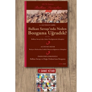 Balkan Savaşında Neden Bozguna Uğradık?