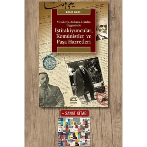 İştirakiyuncular, Komünistler ve Paşa Hazretleri