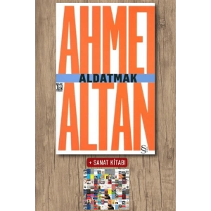 Aldatmak - Yalnızlığın Özel Tarihi (Cep Boy) / Ahmet Altan + Sanat Kitabı