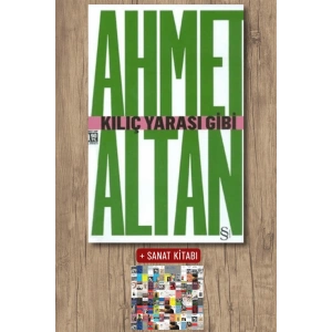 Kılıç Yarası Gibi (Cep Boy) / Ahmet Altan + Sanat Kitabı
