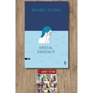 Kristal Denizaltı / Ahmet Altan + Sanat Kitabı